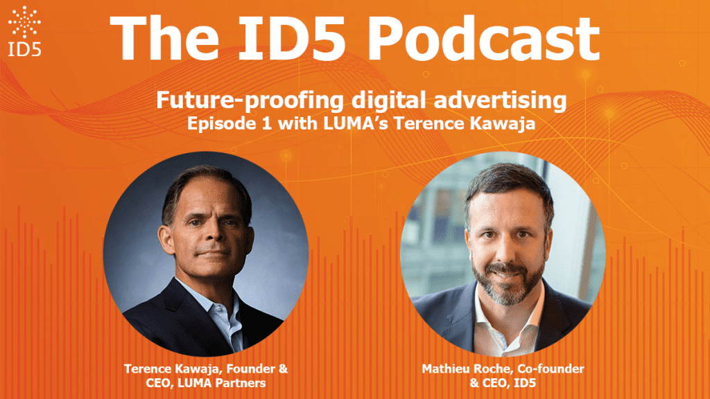 The ID5 Podcast: Future Proofing Digital Advertising