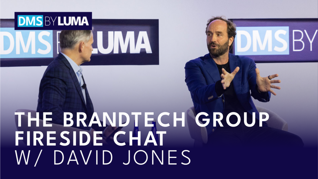 The Brandtech Group Fireside Chat w/ David Jones